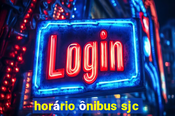 horário ônibus sjc