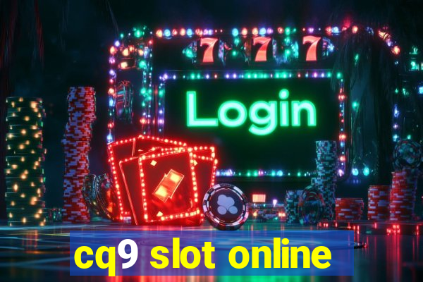 cq9 slot online