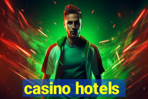 casino hotels