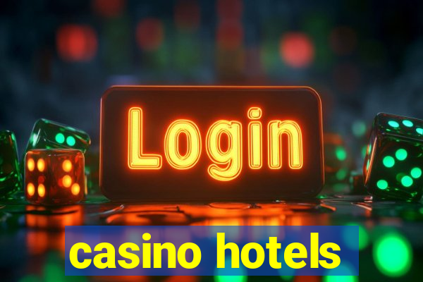 casino hotels