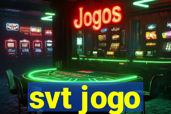 svt jogo