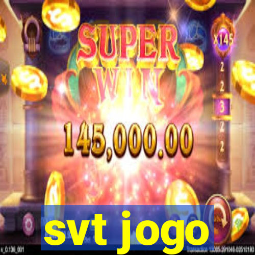 svt jogo