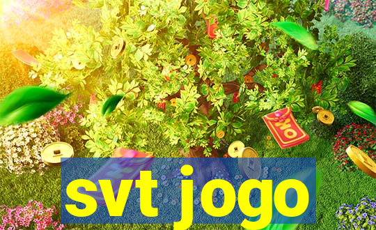 svt jogo