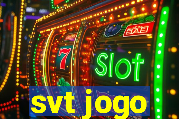 svt jogo