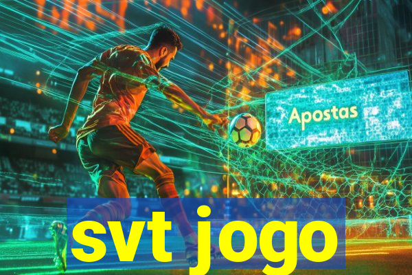 svt jogo