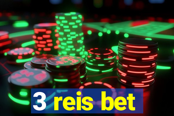 3 reis bet