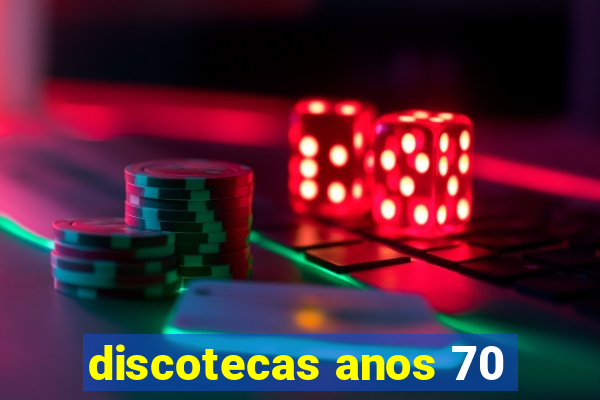 discotecas anos 70