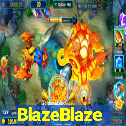 BlazeBlaze