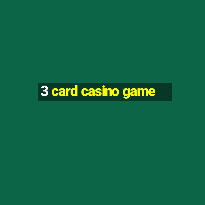 3 card casino game