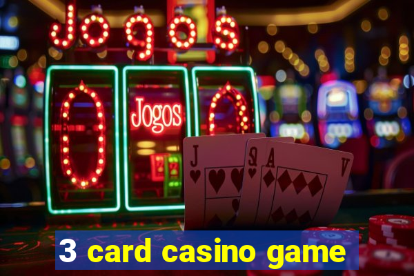 3 card casino game