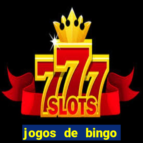 jogos de bingo dinheiro real