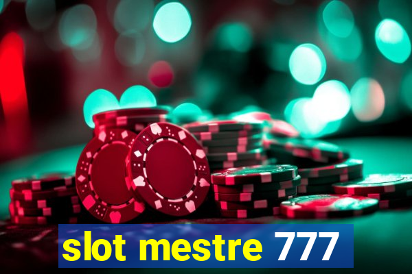 slot mestre 777