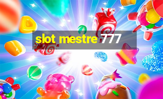 slot mestre 777