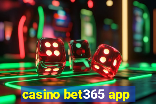 casino bet365 app