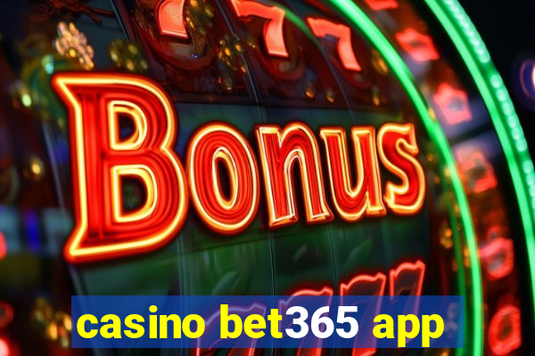 casino bet365 app