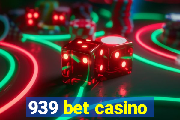 939 bet casino