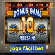 joga fácil bet