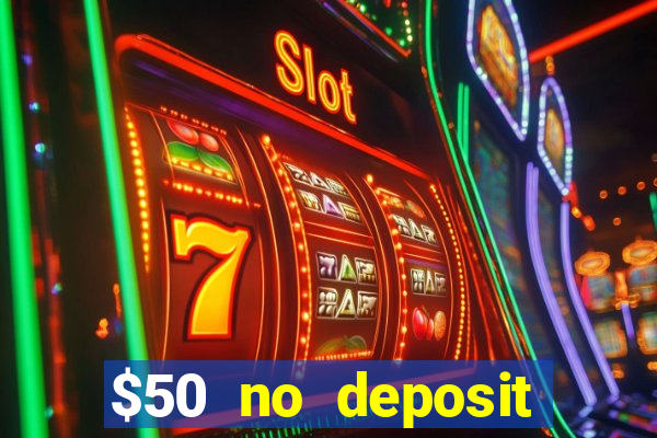 $50 no deposit bonus casino