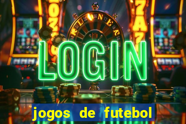 jogos de futebol de amanha