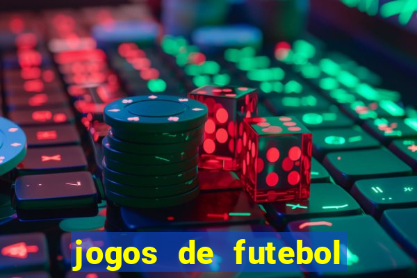 jogos de futebol de amanha