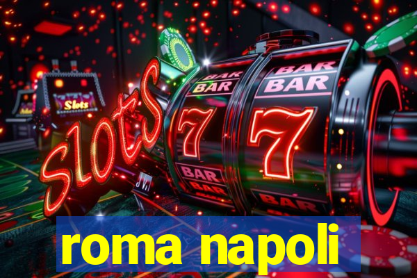 roma napoli