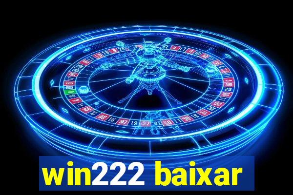 win222 baixar