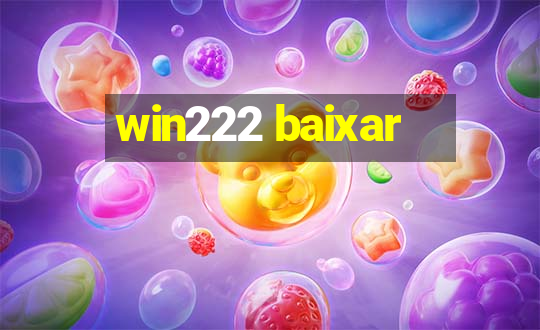 win222 baixar