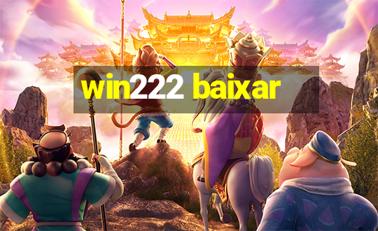 win222 baixar