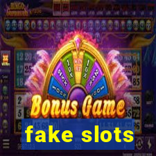 fake slots