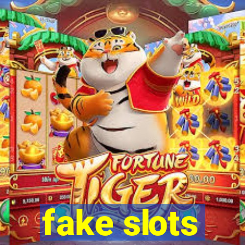 fake slots