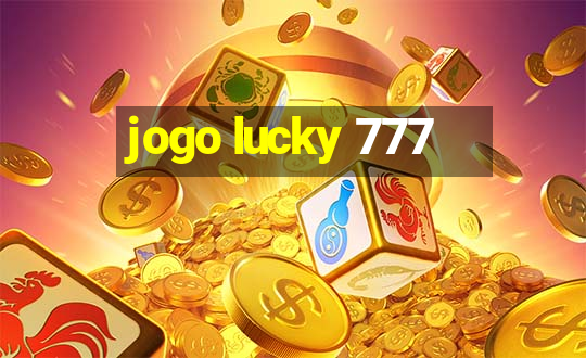 jogo lucky 777