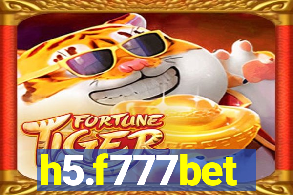 h5.f777bet