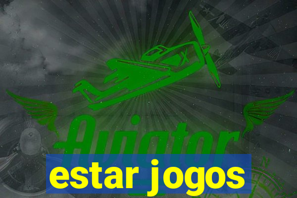 estar jogos