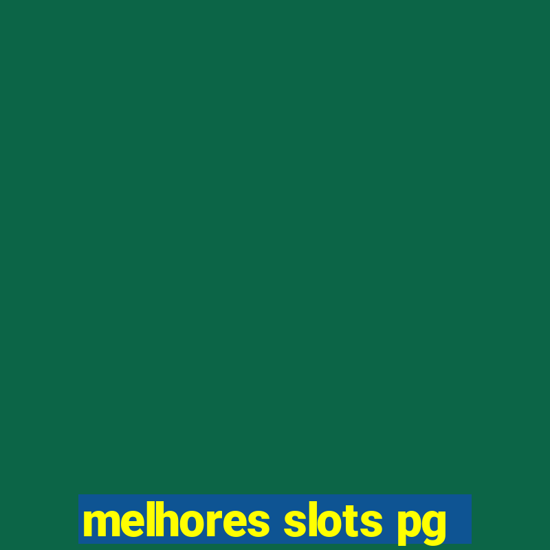 melhores slots pg