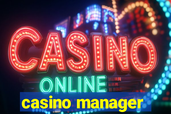 casino manager