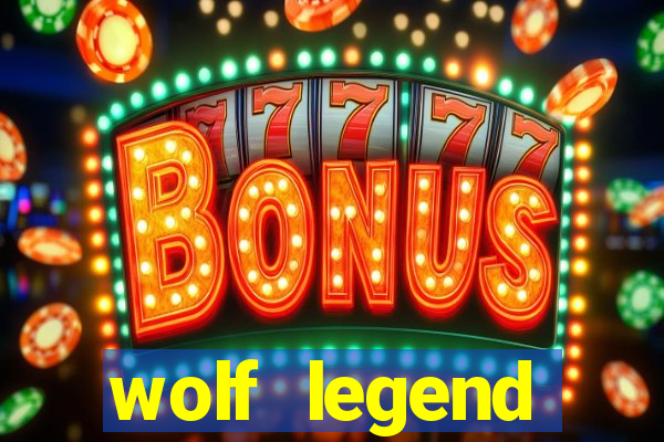 wolf legend megaways slot