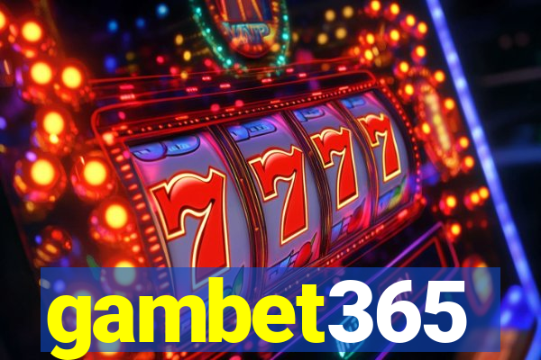 gambet365