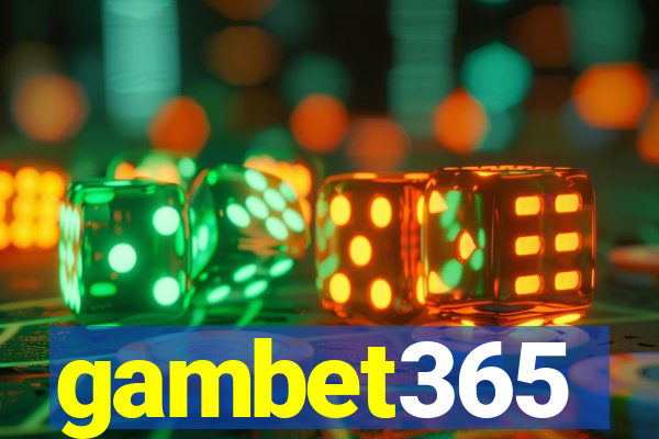 gambet365