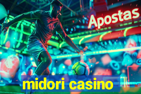 midori casino