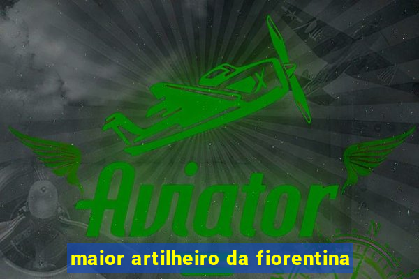 maior artilheiro da fiorentina