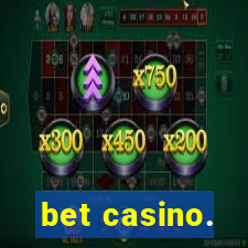 bet casino.