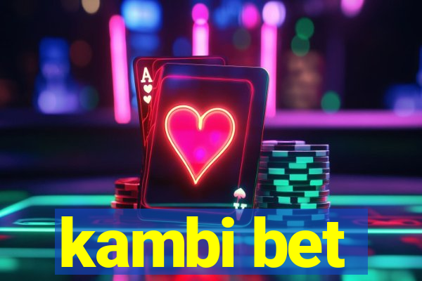 kambi bet