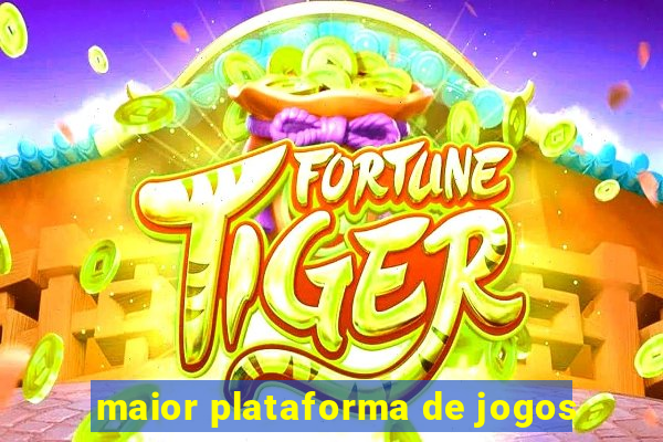 maior plataforma de jogos