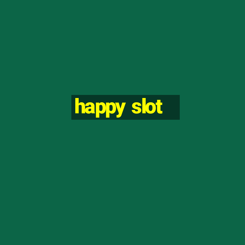 happy slot