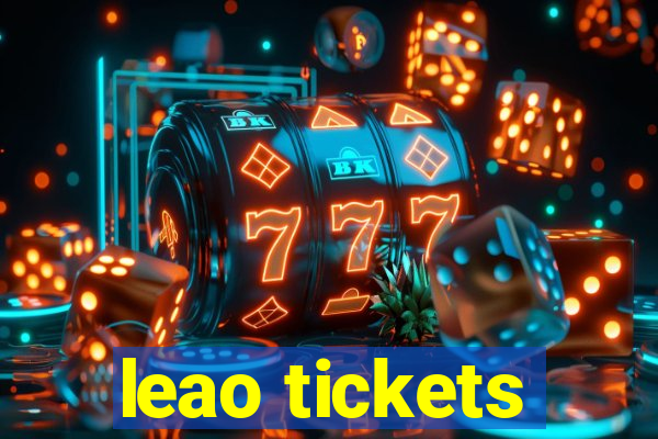 leao tickets