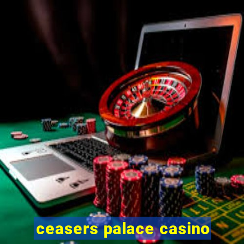 ceasers palace casino