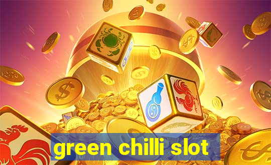 green chilli slot