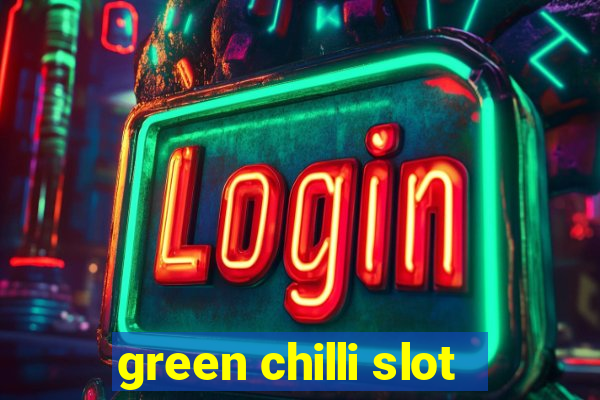 green chilli slot