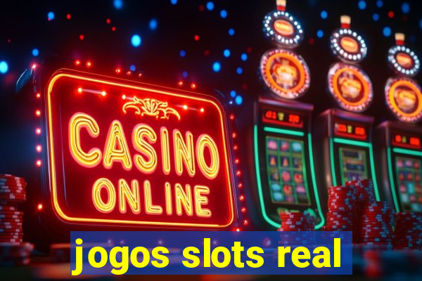 jogos slots real