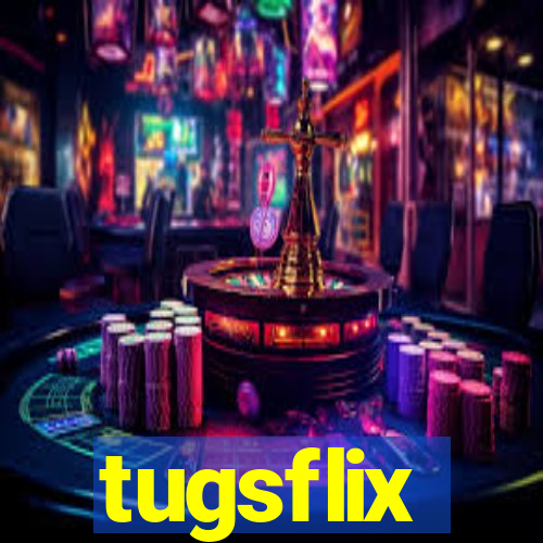 tugsflix